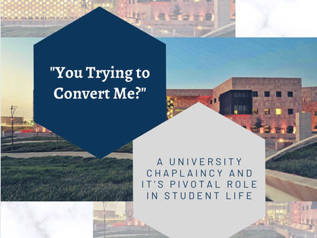 “You Trying to Convert Me?” A University Chaplaincy and Its Pivotal Role in Student Life