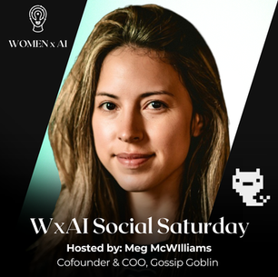 Building Authentic Connections with AI: #WxAISocialSaturday Hosted by Meg McWilliams & Gossip Goblin