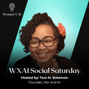 From Creativity to Community: Tara M. Batemon Leads a Powerful #WxAISocialSaturday