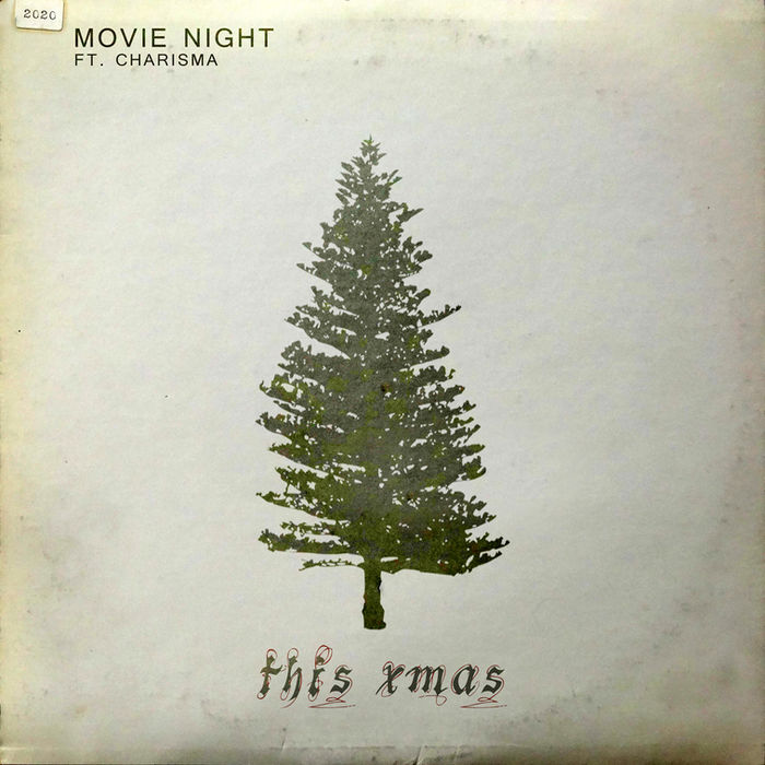 "This Xmas (feat. Charisma)" Movie Night