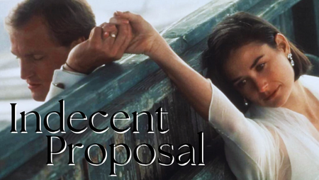 Forgotten Cinema | Indecent Proposal