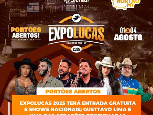 Expolucas 2025 será gratuita todas as noites e trará Gusttavo Lima, Ana Castela e Lauana Prado