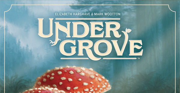 Undergrove, designed by Elizabeth Hargrave and Mark Wooton.