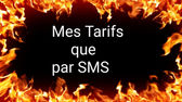 Mes tarifs par SMS ou WHATSAPP