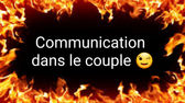 Communication dans le couple !