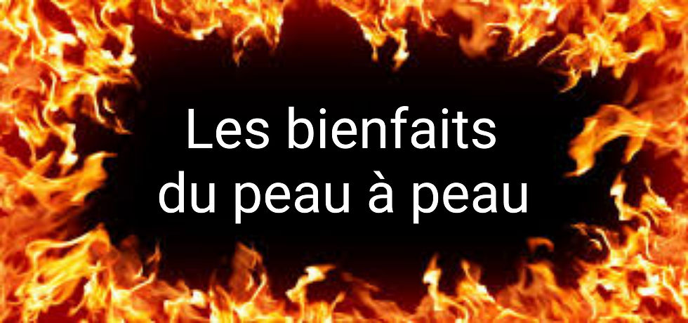 Les bienfaits sous-estimés du peau à peau.