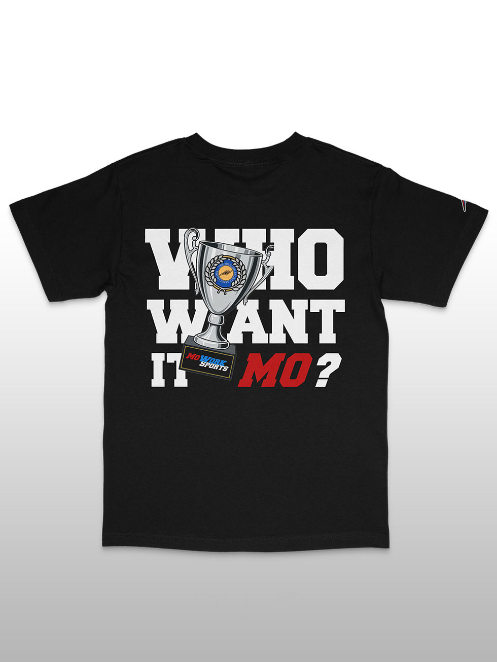 MoWork Sports Who Want It MO State Championship T-Shirt - Front and Back Print