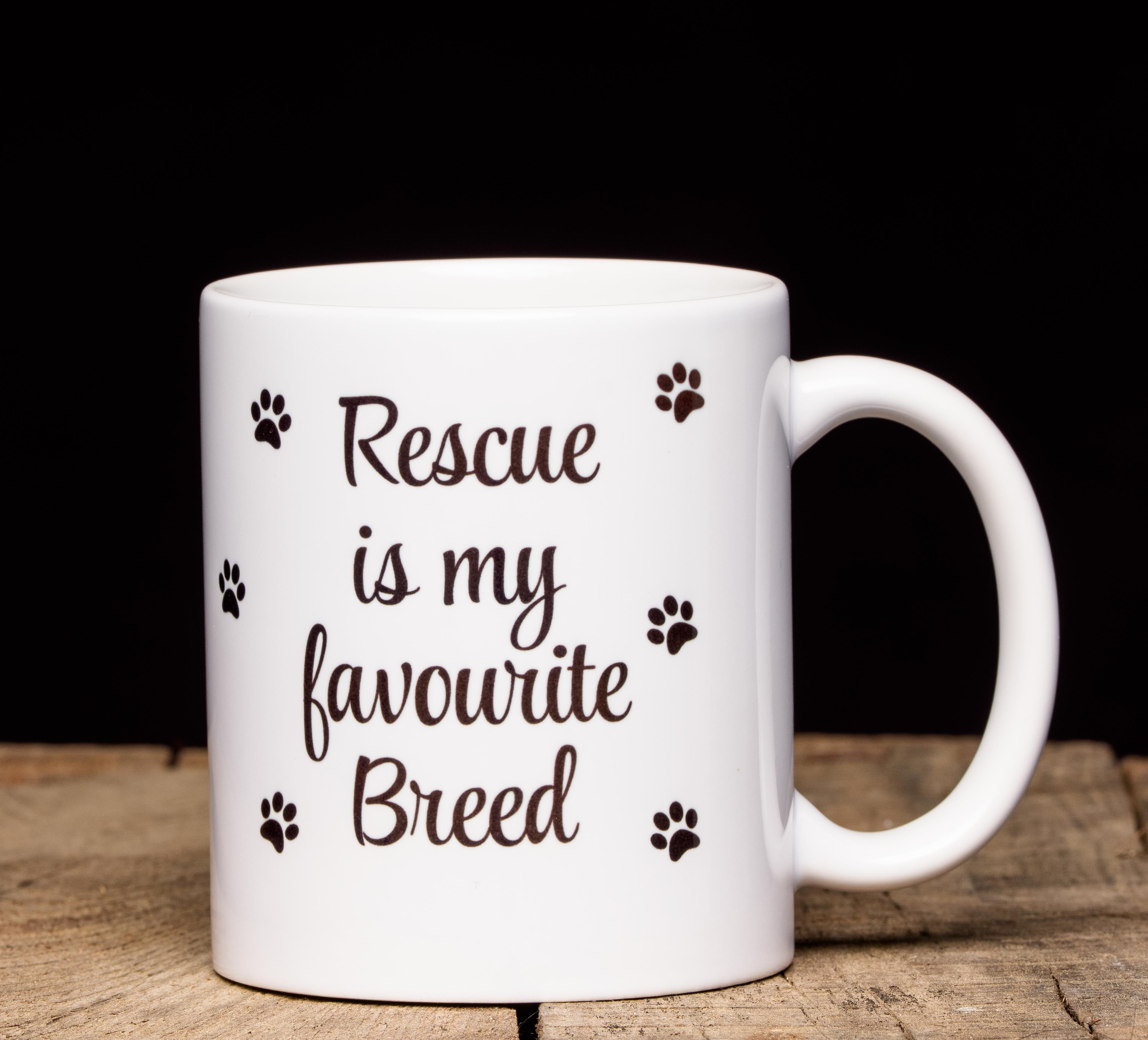 Rescue Is My Favourite Breed