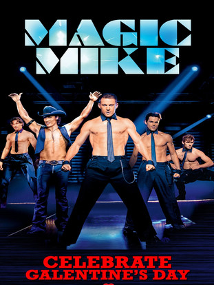 Magic Mike: Galentine's Day Event