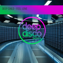 Deep Child - Feel Love   cover