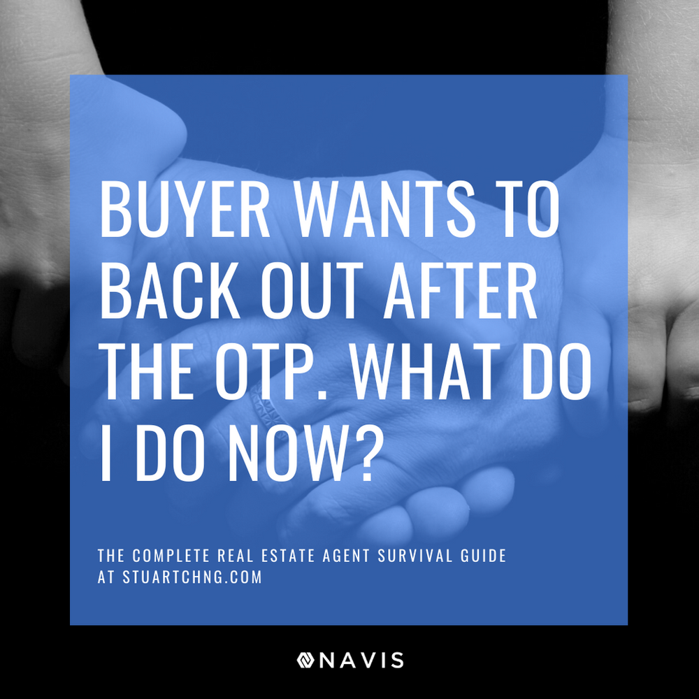 Buyer Wants To Back Out After The Otp What Do I Do Now