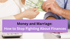 Money and Marriage: How to Stop Fighting About Finances