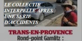 TRANS-EN-PROVENCE : SÉCURITÉ AU ROND-POINT GAMLITZ : LE COLLECTIF INTERPELLE APRES UNE SERIE D’ACCIDENTS