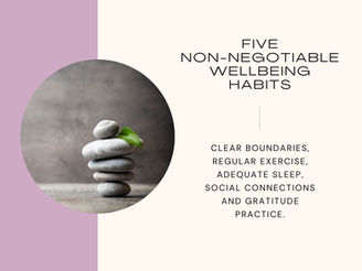 Five Non-Negotiable Wellbeing Habits