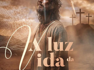 Auto de Páscoa: a luz da vida