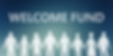 image of silhouettes holding hands and the text Welcome Fund