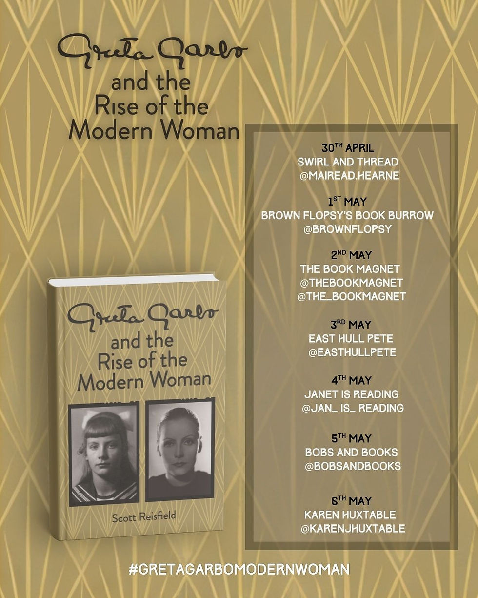 Blog Tour: Greta Garbo and the Rise of the Modern Woman, by Scott Reisfield 