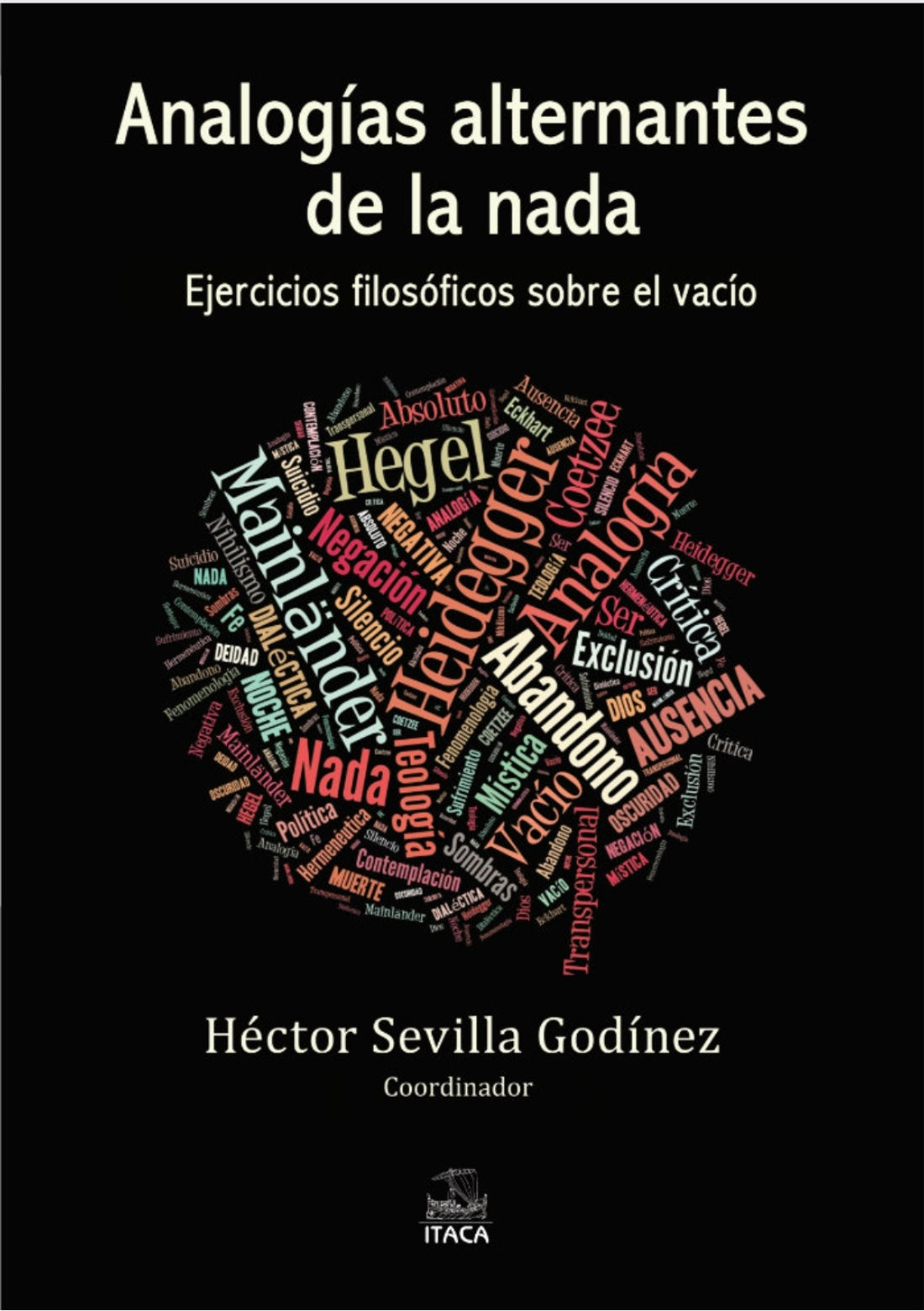 Analogías alternantes de la nada. Doce ejercicios filosóficos sobre el vacío