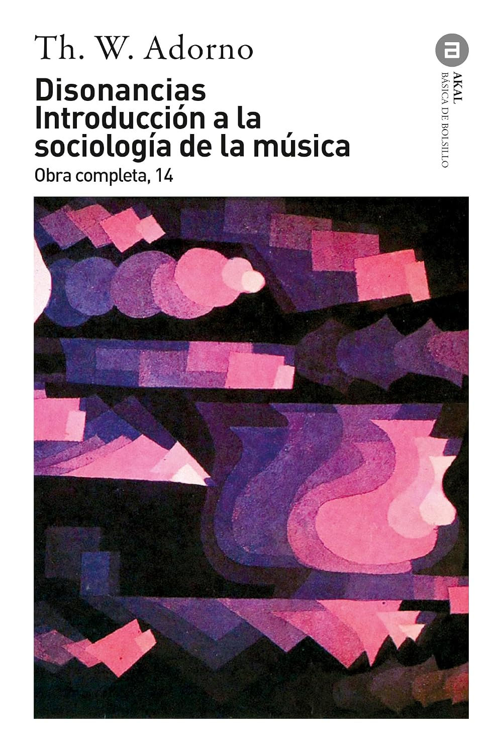 Disonancias / Introducción a la sociología de la música Obra completa, 14