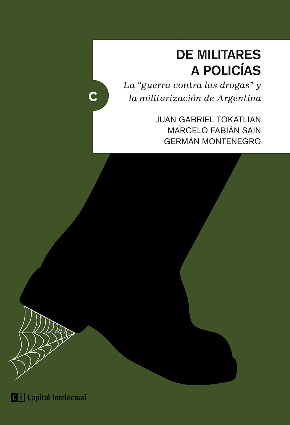 De militares a policías la "guerra contra las drogas" y la militarización