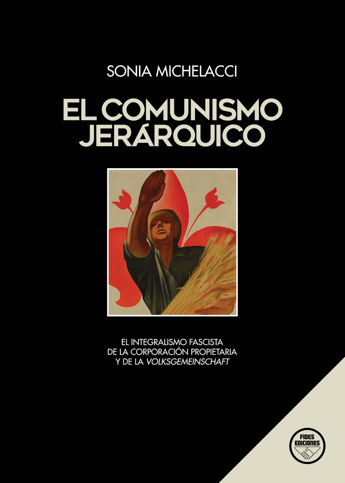 El Comunismo jerárquico. El integralismo fascista de la Corporación Propietaria