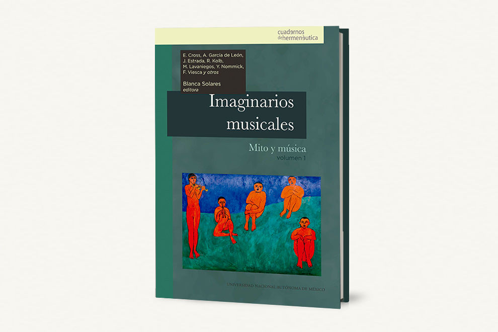 Imaginarios musicales. Mito y música. Volumen 1