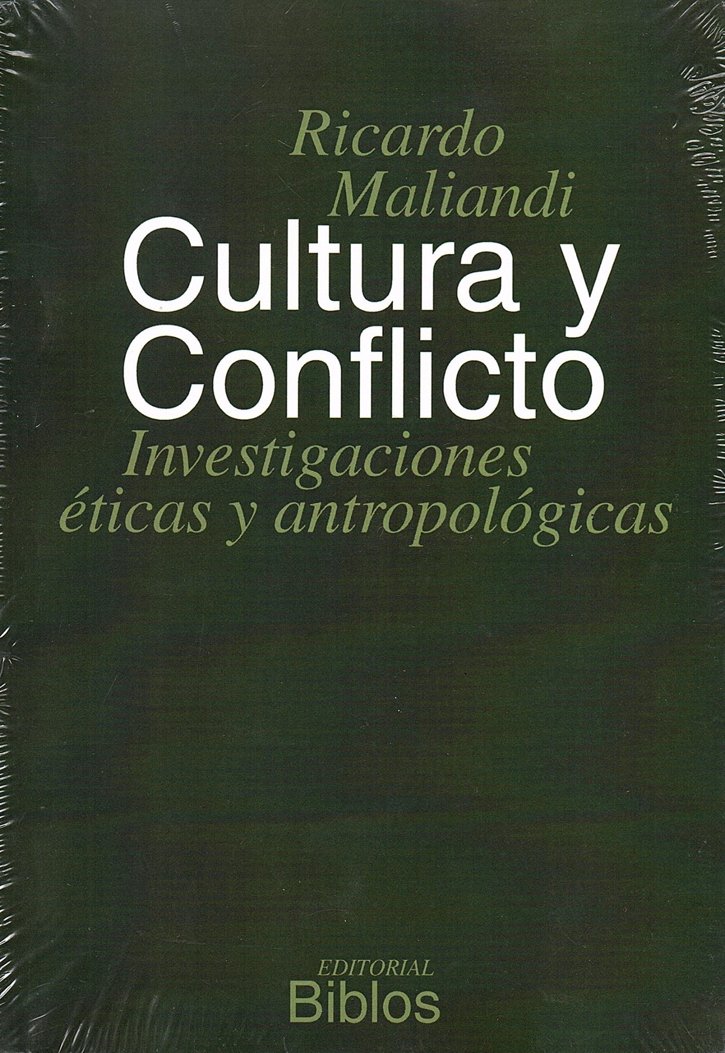 Cultura y conflicto. Investigaciones éticas y antropológicas