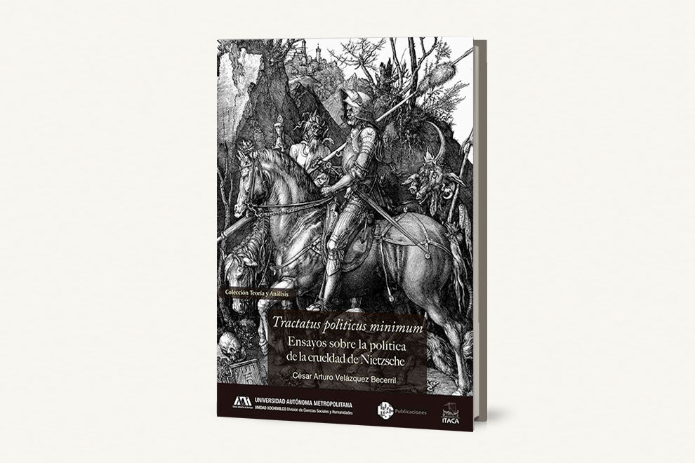 Tractatus politicus minimum. Ensayos sobre la política de la crueldad de Nietzsc