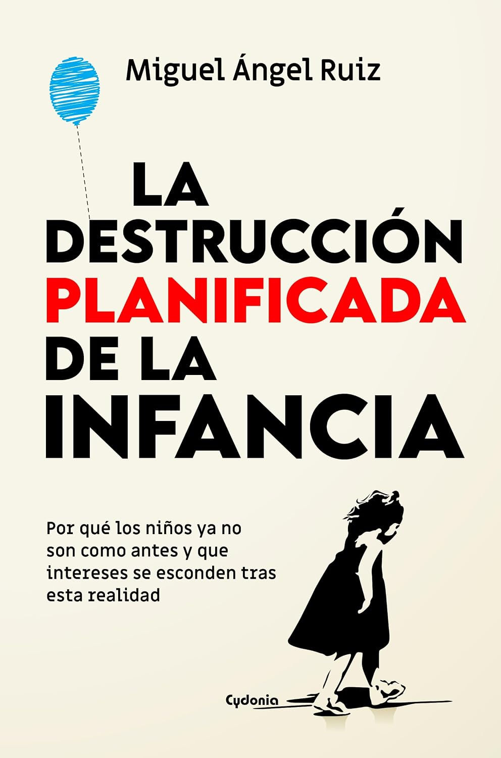 La destrucción planificada de la infancia: Por qué los niños ya no son como ante