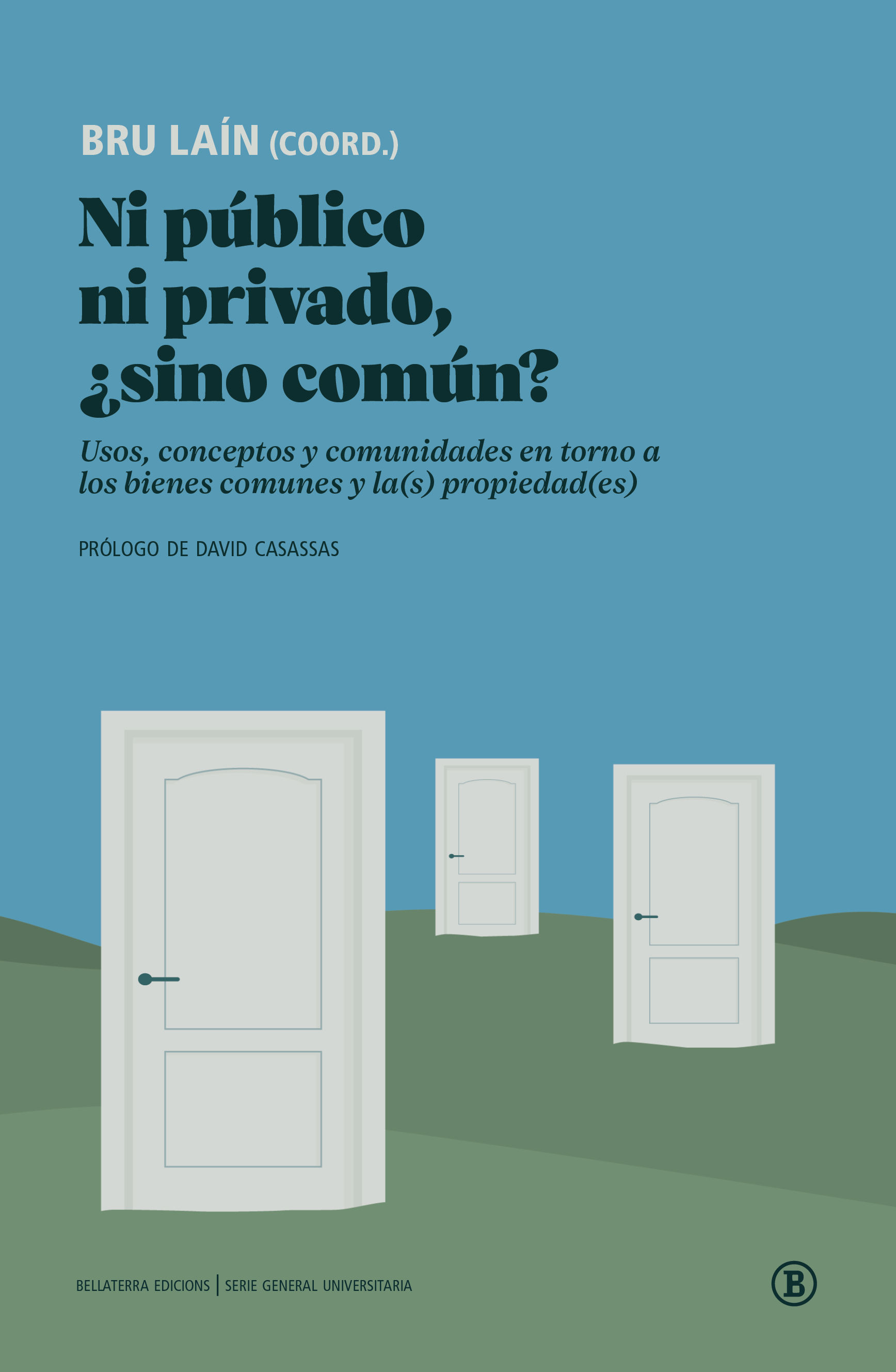 Ni público ni privado, ¿sino común? Usos, conceptos y comunidades en torno a los