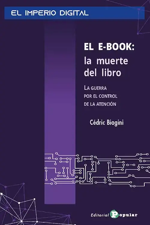 El E-Book: la muerte del libro: La guerra por el control de la atención