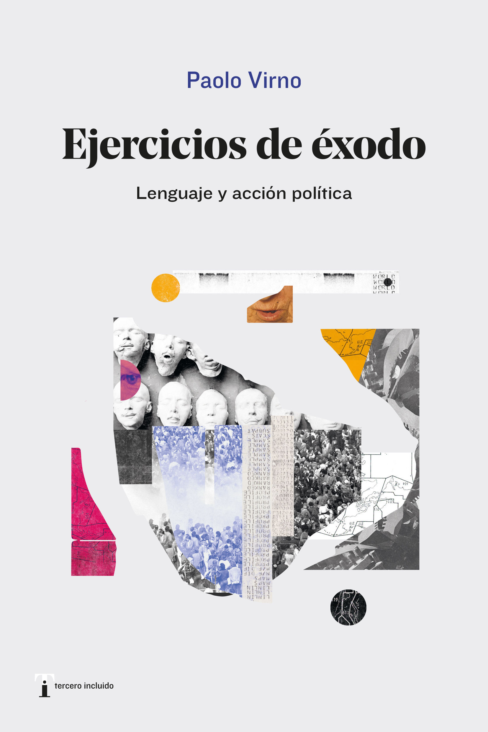 Ejercicios de éxodo. Lenguaje y acción política