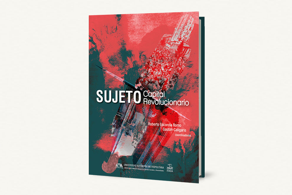 Sujeto capital - sujeto revolucionario