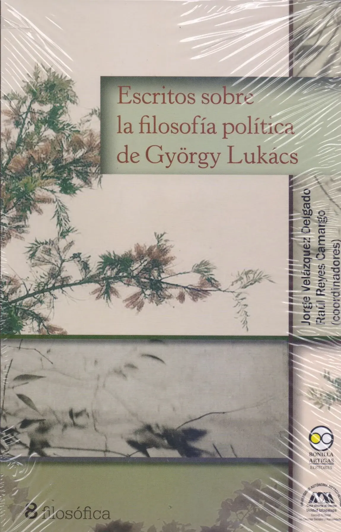 Escritos Sobre la Filosofía Política de György Lukács