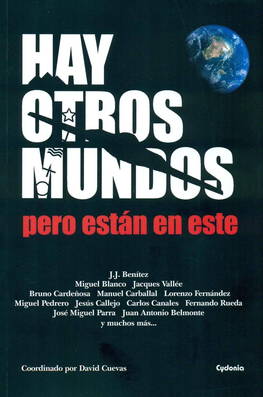 Hay otros mundos, pero están en este