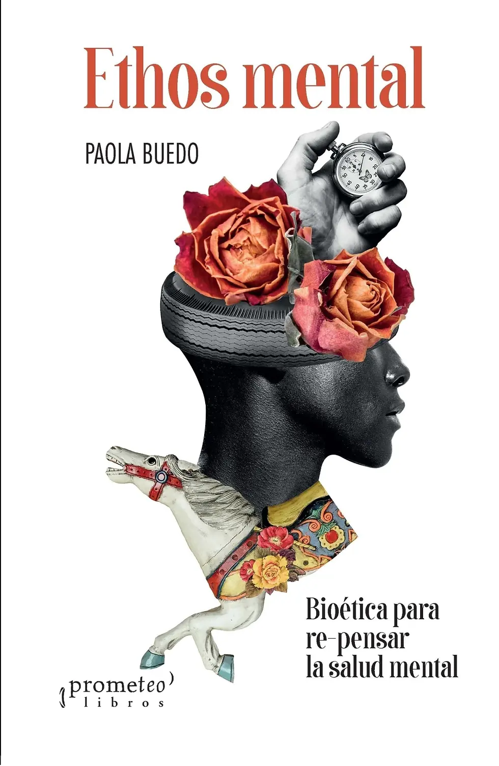 ETHOS MENTAL. Bioetica para re-pensar la salud mental