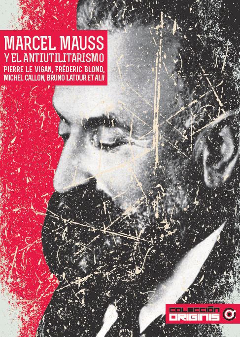 Marcel Mauss y el antiutilitarismo