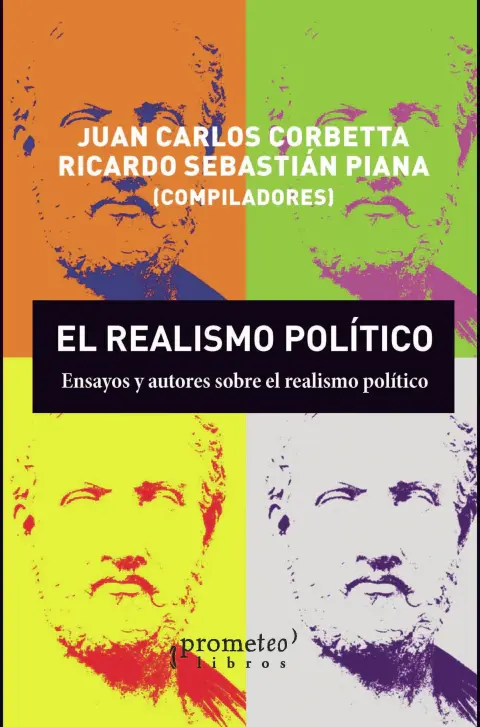 REALISMO POLITICO, EL. Ensayos y autores sobre realismo politico