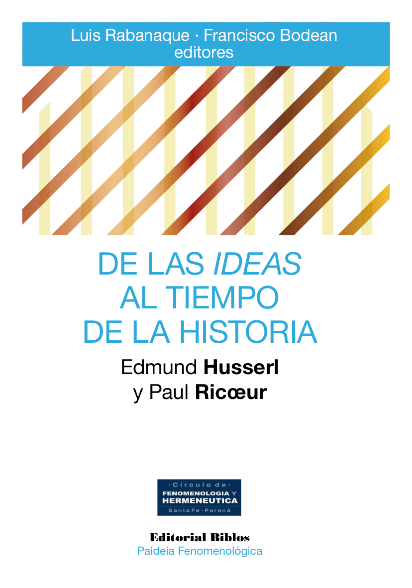 De las ideas al tiempo de la historia Edmund Husserl y Paul Ricouer