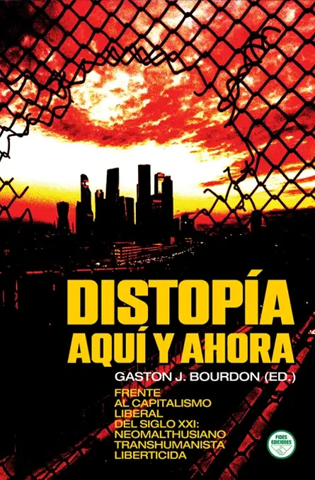 Distopía aquí y ahora: Frente al capitalismo liberal del siglo XXI: Neomalthusia