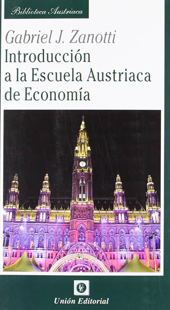 Introducción a la Escuela Austriaca de Economía