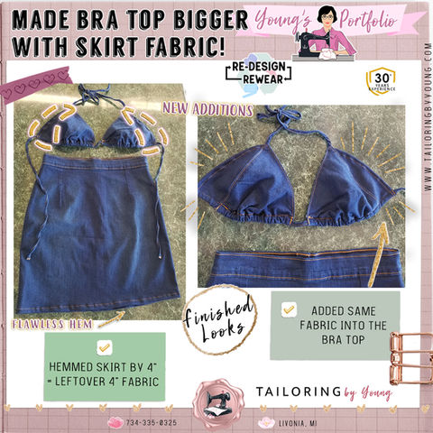 Made Bra Top Bigger with Skirt Fabric Hem with Tailoring by Young! See Expert Seamstress, Young's Sewing Pictures (Before/After) with all of her Authentic, Custom Clothing Alterations! Livonia, Michigan. Re-sizing at it's finest! The skirt was too long, so we hemmed it and used the leftover fabric to add back into the too-small bra top. Resize, Redesign, Rewear, Relove!