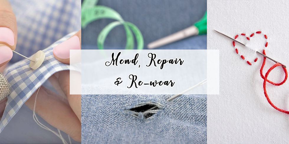 Mend, Repair, & Re-Wear!