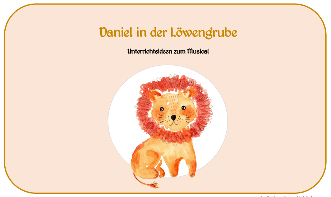 Unterrichtsideen zu "Daniel in der Löwengrube"