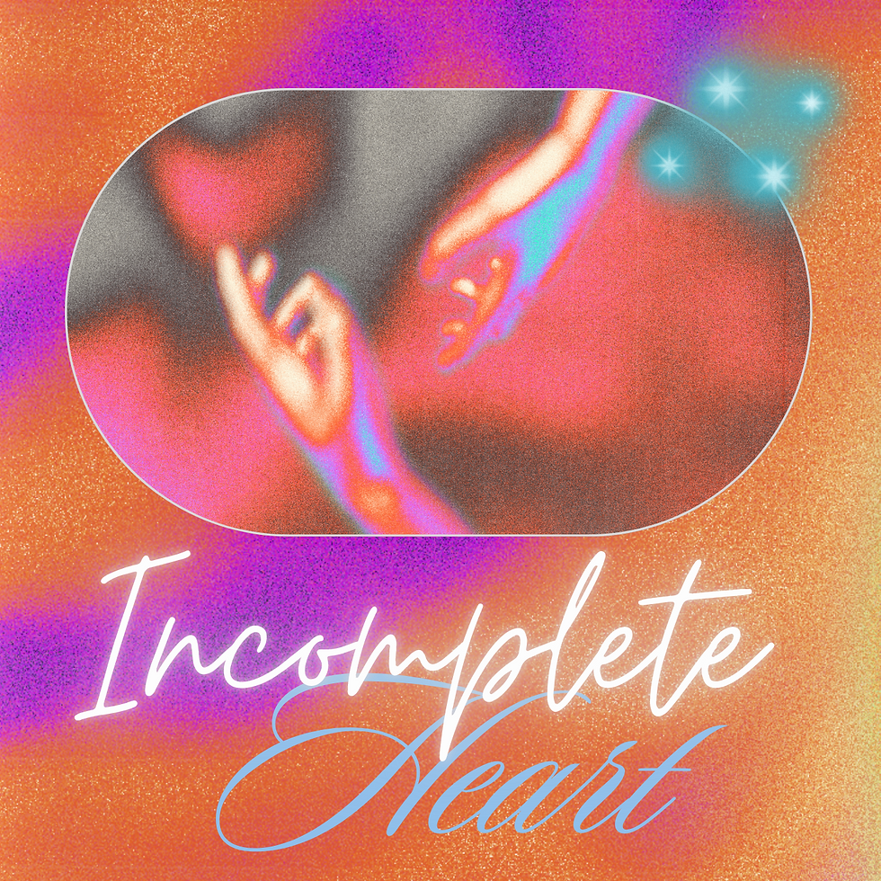 Incomplete Heart (1)