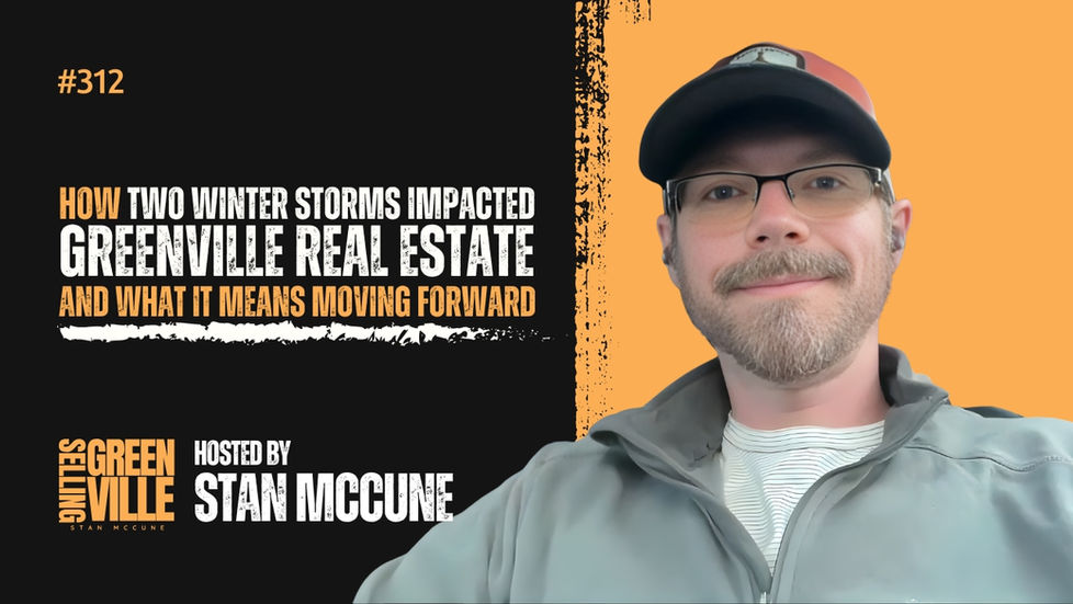 How Two Winter Storms Impacted Greenville Real Estate and What It Means Moving Forward