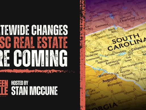 Statewide Changes to SC Real Estate are Coming