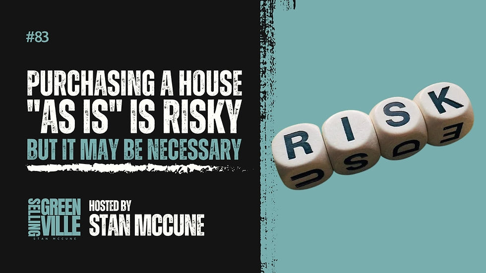 Purchasing a House “As Is” Is Risky, But It May Be Necessary