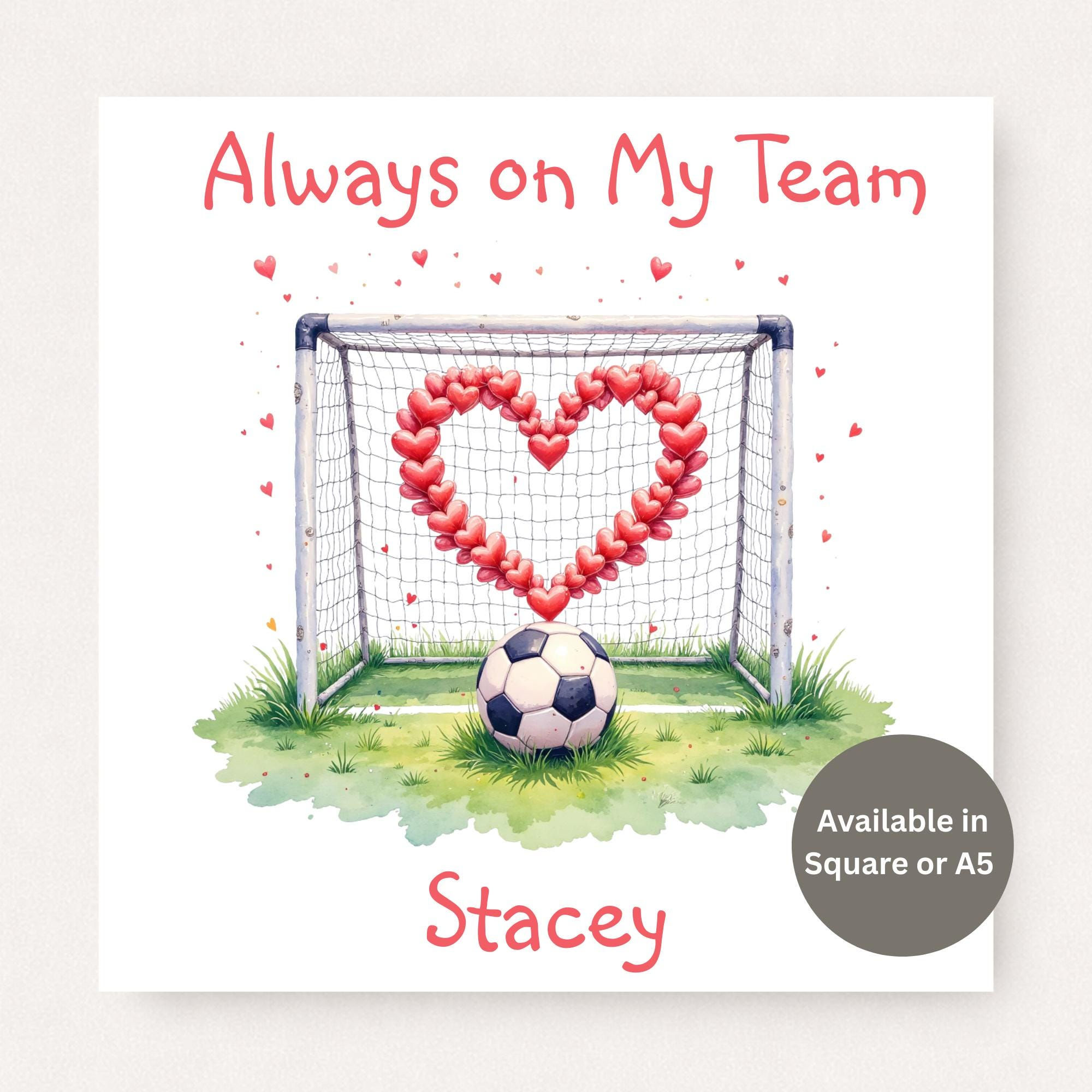 Personalised Football Valentine’s Card – Always On My Team Goal Heart Design