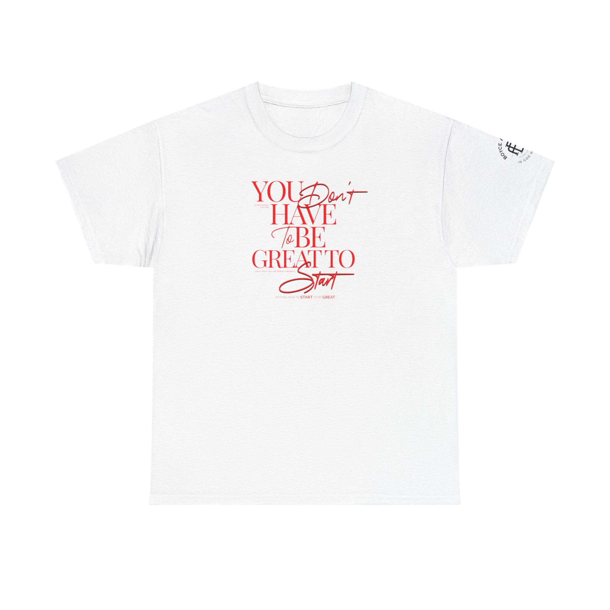 BE GREAT Tee